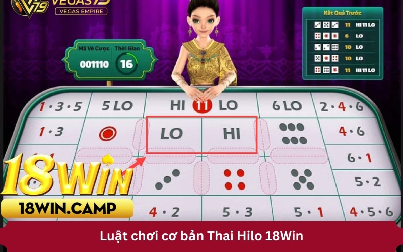 Luật chơi cơ bản Thai Hilo 18Win